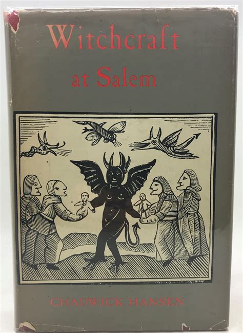 The Cultural Impact of Witchcraft in Salem: A Study by Chadwick Hansen